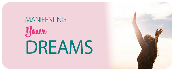 Manifesting Your Dreams Blog Header