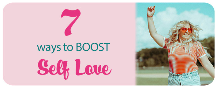 7 ways to boost self-love blog article